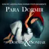 Para Dormir & Sonhar - Para Dormir